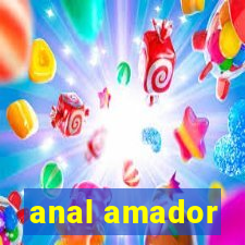 anal amador